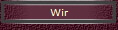Wir